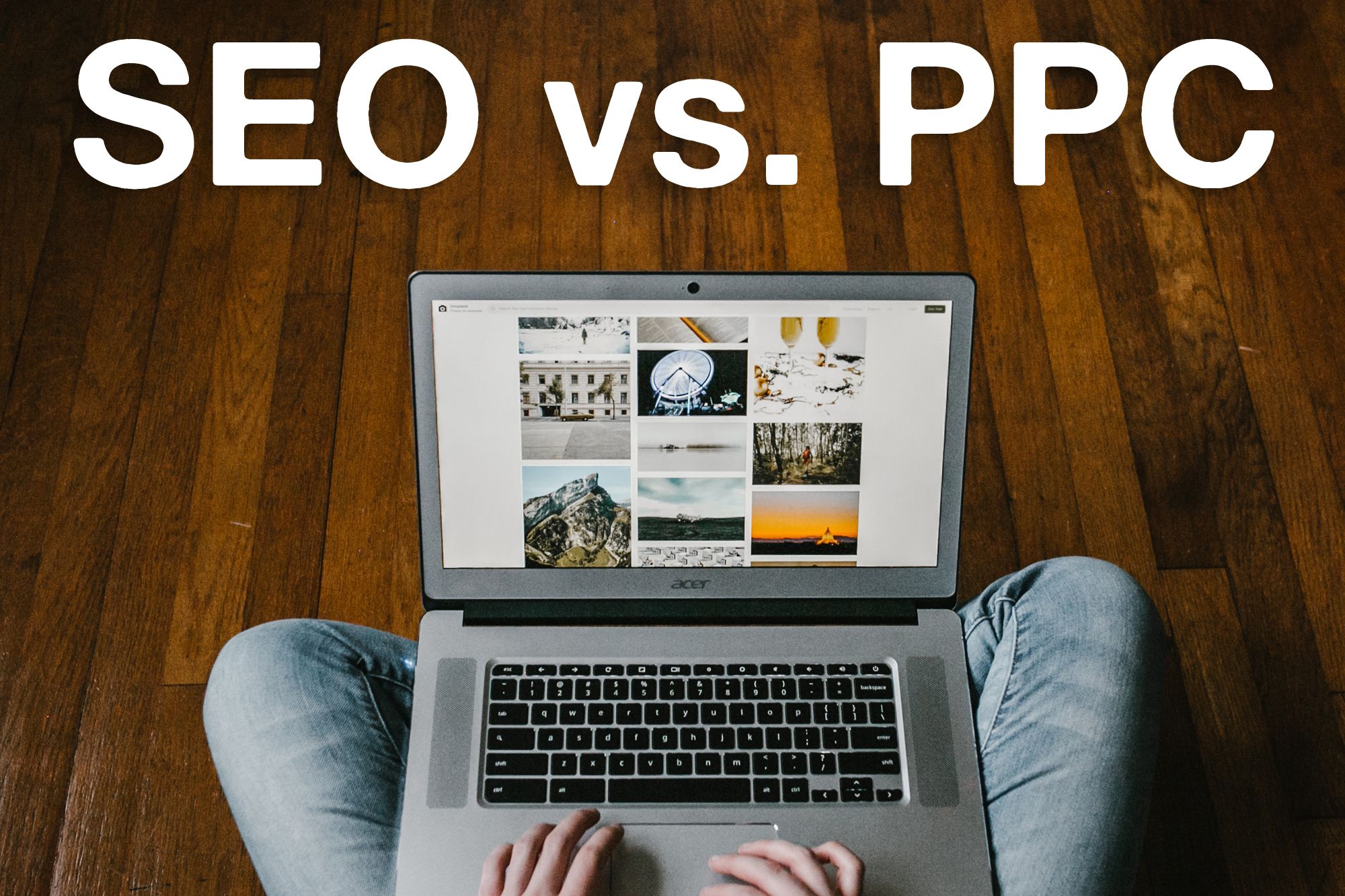 SEO vs. PPC—Which Will Give You More ROI?