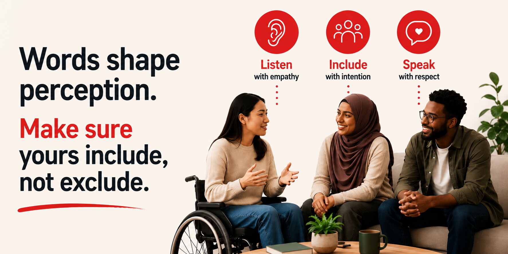 Minimal editorial graphic showing diverse people in discussion alongside messaging about listening with empathy, inclusive communication, and respectful language.