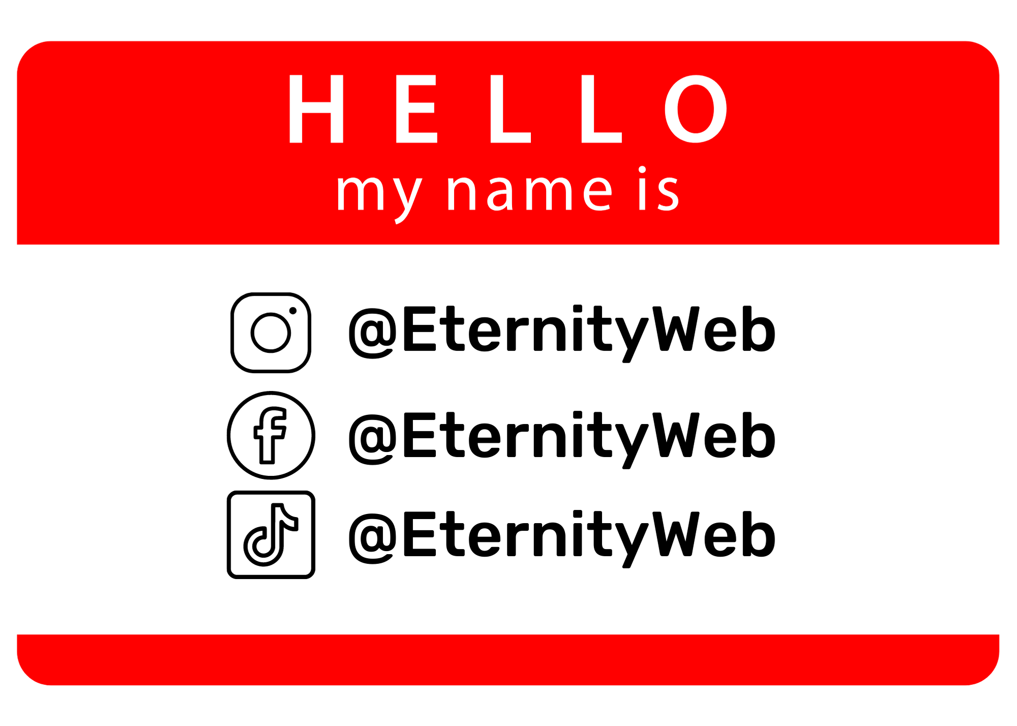 Graphic of a "hello my name is" name tag that has the @EternityWeb social handle on it.